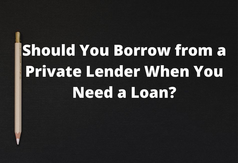 Borrow from a Private Lender