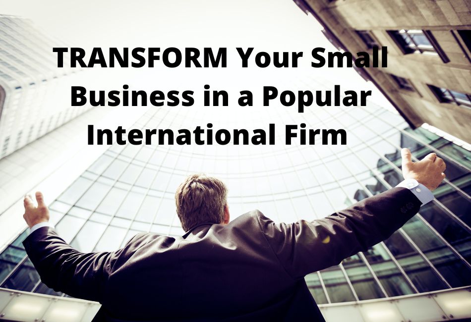 TRANSFORM Your Small Business